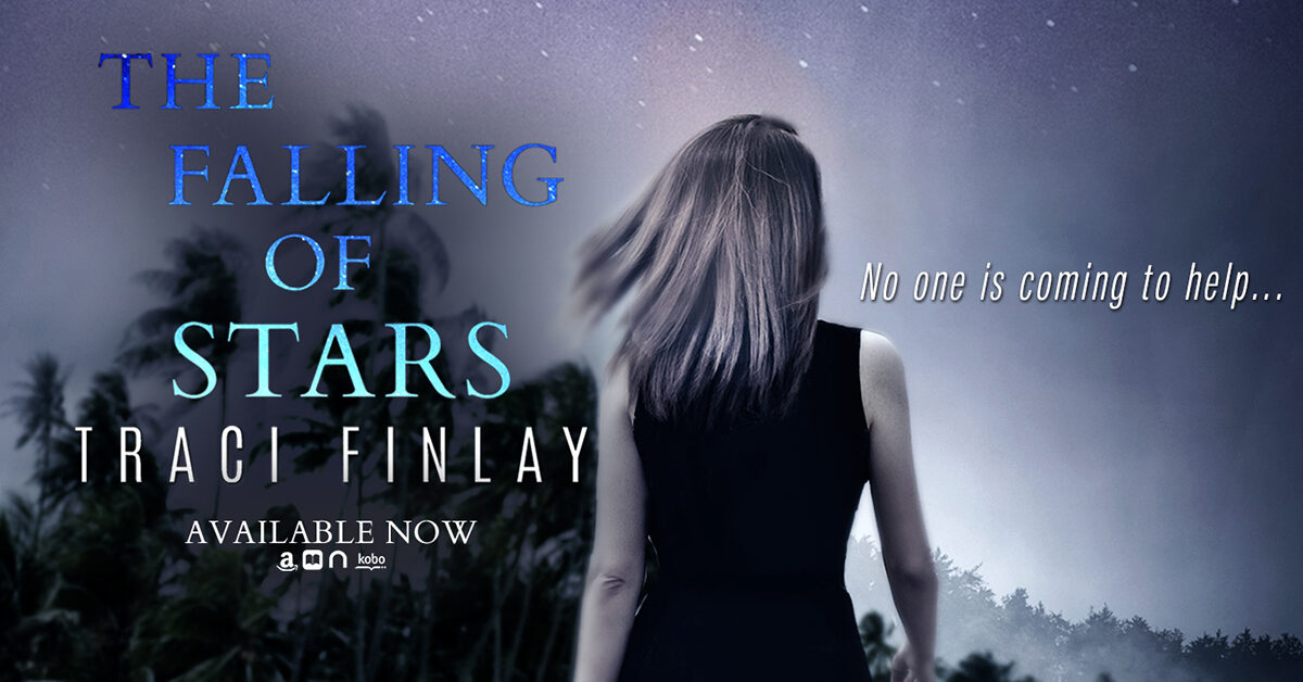 The Falling of Stars by Traci Finlay